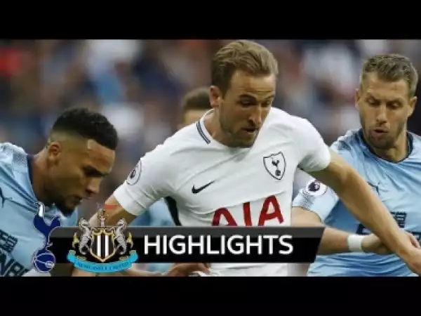 Video: Tottenham vs Newcastle 1-0 All Goals &Highlights 09/05/2018 HD